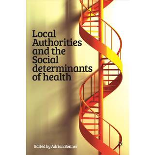 Local Authorities and the Social Determinants of Health
