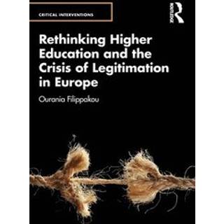 Rethinking Higher Education and the Crisis of Legitimation in Europe