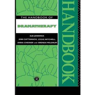 The Handbook of Dramatherapy