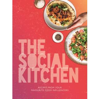 The Social Kitchen - Recipes from your favourite food influencers