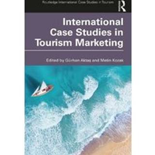 International Case Studies in Tourism Marketing