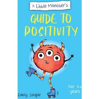 A Little Monster’s Guide to Positivity