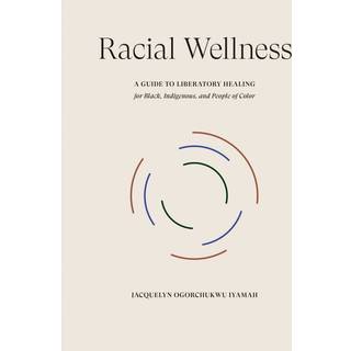 Racial Wellness