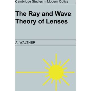 The Ray and Wave Theory of Lenses