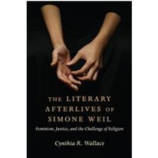 The Literary Afterlives of Simone Weil