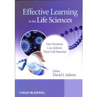 Effective Learning in the Life Sciences
