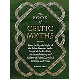The Book of Celtic Myths