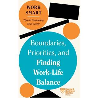 Boundaries, Priorities, and Finding Work-Life Balance