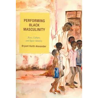 Performing Black Masculinity