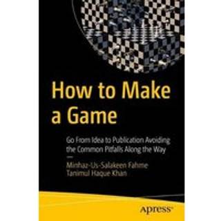 How to Make a Game