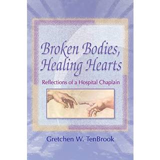 Broken Bodies, Healing Hearts