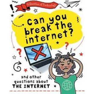 A Question of Technology: Can You Break the Internet?