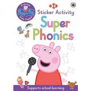 Peppa Pig: Practise with Peppa: Super Phonics