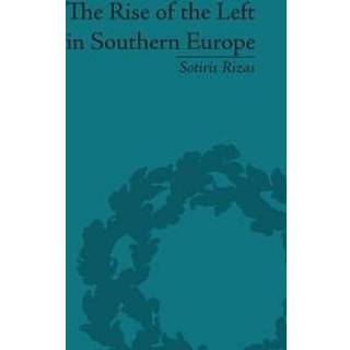 The Rise of the Left in Southern Europe