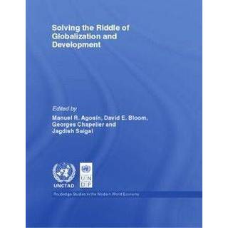Solving the Riddle of Globalization and Development