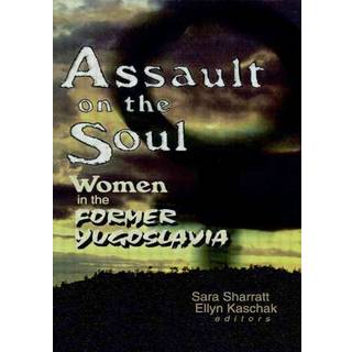 Assault on the Soul