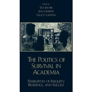 The Politics of Survival in Academia