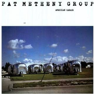 Pat Metheny - American Garage