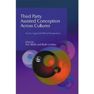 Third Party Assisted Conception Across Cultures