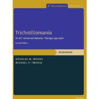 Trichotillomania: Workbook