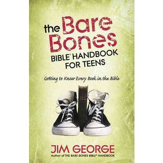 The Bare Bones Bible Handbook for Teens