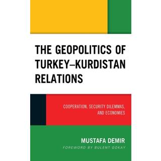 The Geopolitics of Turkey–Kurdistan Relations