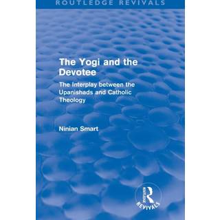 The Yogi and the Devotee (Routledge Revivals)