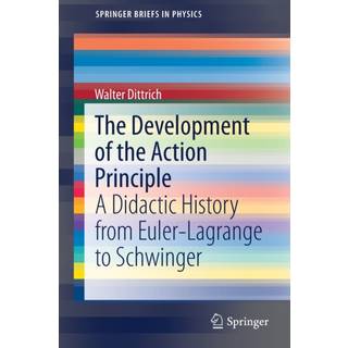 The Development of the Action Principle