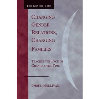 Changing Gender Relations, Changing Families