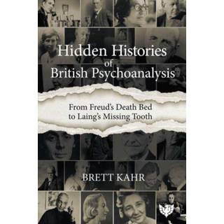 Hidden Histories of British Psychoanalysis