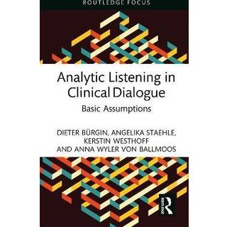 Analytic Listening in Clinical Dialogue