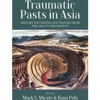 Traumatic Pasts in Asia