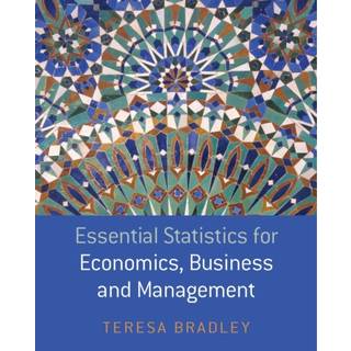 Essential Statistics for Economics, Business and Management