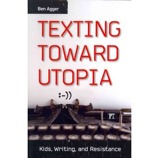Texting Toward Utopia