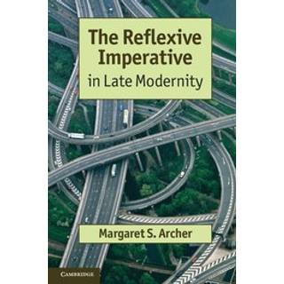 The Reflexive Imperative in Late Modernity