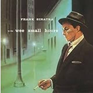 Frank Sinatra - In The Wee Small Hours