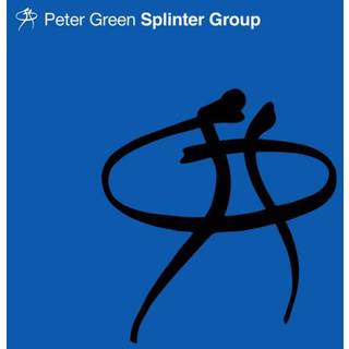Peter Green Splinter Group - Splinter Group
