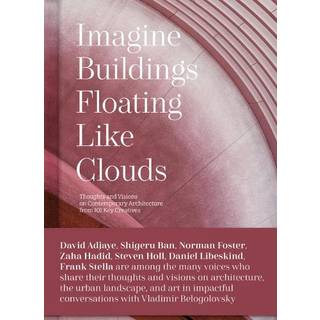 Imagine Buildings Floating like Clouds