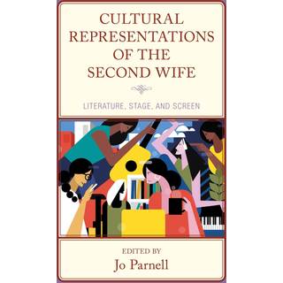 Cultural Representations of the Second Wife