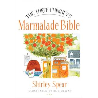 The Three Chimneys Marmalade Bible