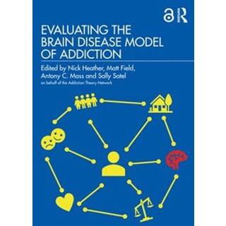 Evaluating the Brain Disease Model of Addiction