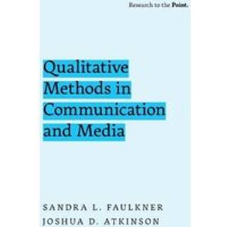 Qualitative Methods in Communication and Media