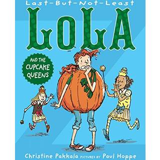 Last-But-Not-Least Lola and the Cupcake Queens