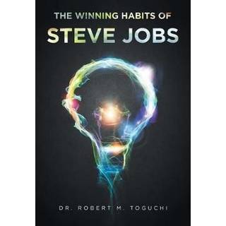 The Winning Habits of Steve Jobs