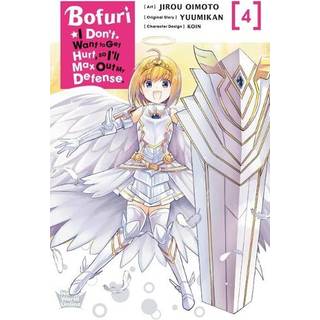 Bofuri: I Don't Want to Get Hurt, so I'll Max Out My Defense., Vol. 4 (manga)