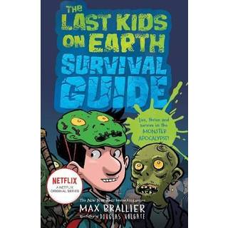 The Last Kids on Earth Survival Guide