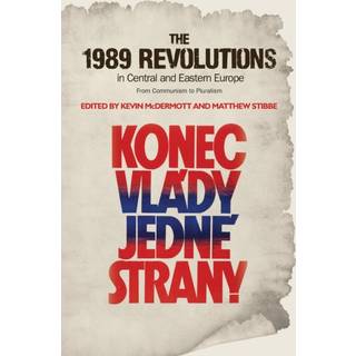 The 1989 Revolutions in Central and Eastern Europe
