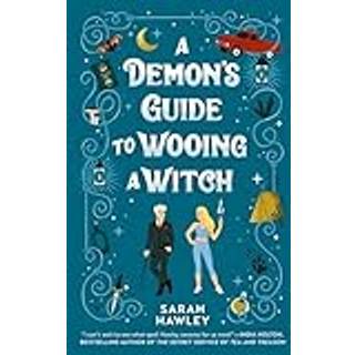 A Demon's Guide to Wooing a Witch