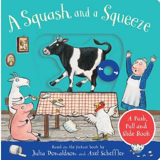 A Squash and a Squeeze: A Push, Pull and Slide Book