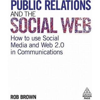 Public Relations and the Social Web